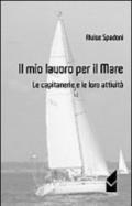 Il mio lavoro per il mare