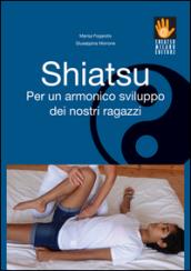 Shiatsu per un armonico sviluppo dei nostri ragazzi