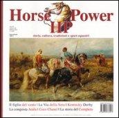 Horse power. Storia, cultura, tradizioni e sport equestri (2012). Ediz. illustrata