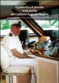 Il presente e il passato nella mente del capitano Augusto Negrini. Guida alla visita in motonave nel parco del Mincio
