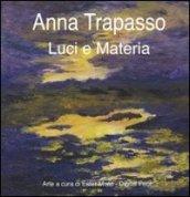 Anna Trapasso. Luci e materia