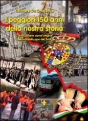 I peggiori 150 anni della nostra storia. L'unificazione come origine del sottosviluppo del sud