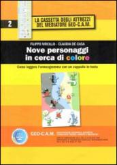 Nove personaggi in cerca di colore. Come leggere l'enneagramma con un cappello in testa