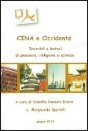 Cina e Occidente. Incontri e incroci di pensiero, religione e scienza