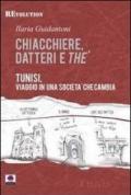 Chiacchiere, datteri e thé. Tunisi, viaggio in una società che cambia