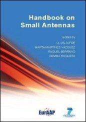 Handbook on small antennas
