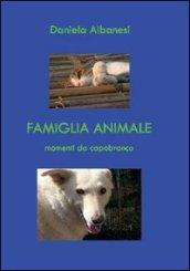 Famiglia animale. Momenti da capobranco