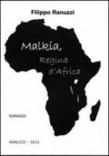 Malkia, regina d'Africa