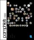 Pamphlets 2002-2012. Opere, progetti, idee. Ediz. illustrata