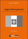 Saggi sul Risorgimento. Diplomazia sabauda, Destra storica, repubblicani e socialisti nel processo di unificazione nazionale