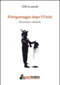 Il brigantaggio dopo l'Unità. Documenti e memorie