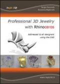 Professional 3D jewelry with Rhinoceros. The news book for jewelry designers using the cad