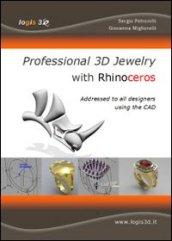 Professional 3D jewelry with Rhinoceros. The news book for jewelry designers using the cad