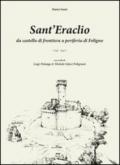 Sant'Eraclio. Da castello di frontiera a periferia di Foligno, con scritti di Luigi Polanga e Michele Faloci Pulignani