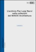 L'archivio Pier Luigi Nervi nelle collezioni del Maxxi Architettura. Inventario
