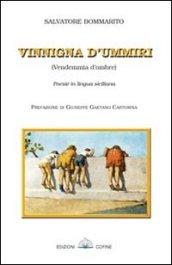 Vinnigna d'ummiri-Vendemmia d'ombre