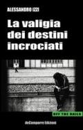 La valigia dei destini incrociati