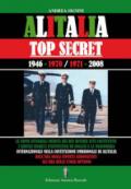 Alitalia top secret. 1946-1970/1971-2008