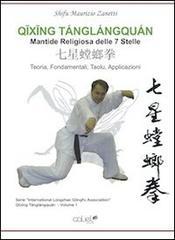 Qixing Tanglangquan. Mantide religiosa 7 stelle vol.1