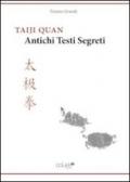 Taiji Quan. Antichi testi segreti