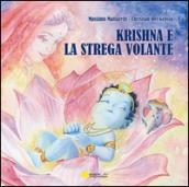 Krishna e la strega volante. Ediz. illustrata