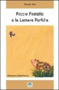 Riccio Pastello e le lettere farfalle. Ediz. illustrata