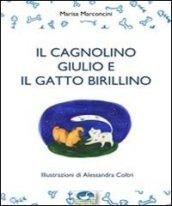 Il cagnolino Giulio e il gatto Birillino