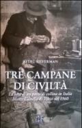 Tre campane di civiltà. La vita di un paese di collina in Italia