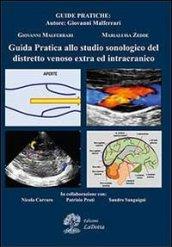 Guida pratica allo studio sonologico del distretto venoso extra ed infracranico