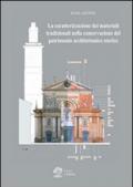 La caratterizzazione dei materiali tradizionali nella conservazione del patrimonio architettonico storico