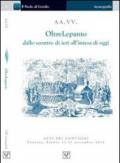 Oltre Lepanto. Dallo scontro di ieri all'intesa di oggi