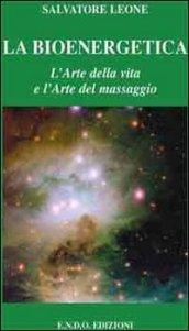 La bioenergetica. L'arte della vita e l'arte del massaggio. Audiolibro. CD Audio