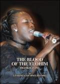 The blood of the elohim. The voice of tanksgiving. Con DVD
