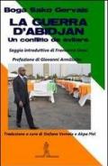 La guerra d'Abidjan. Un conflitto da evitare