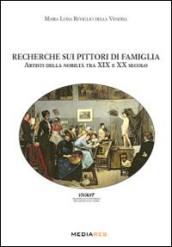 Recherche sui pittori di famiglia. Artisti della nobiltà tra XIX e XX secolo