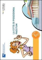 La città di Poseidonia-Paestum. Guida multimediale. Ediz. multilingue. Con DVD