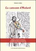 La cansoun d'Medard. Stranezze, curiosità, e controsensi, all'ombra del palazzo di Aquisgrana sui grandi eventi della storia medioevale