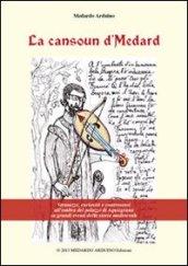 La cansoun d'Medard. Stranezze, curiosità, e controsensi, all'ombra del palazzo di Aquisgrana sui grandi eventi della storia medioevale