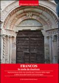 Francos. La storia da riscrivere. Racconto breve delle mie ricerche per il riesame delle origini e della storia dei Franchi e di Carlomagno