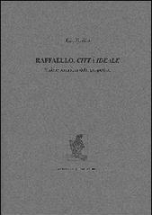 Raffaello, città ideale. Visione semantica della prospettiva