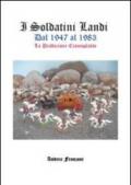 I soldatini Landi dal 1947 al 1983. La produzione Cromoplasto