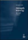 Strength training. Aspetti teorici, metodologici e didattici