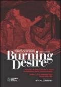 Burning Desire. Francesca da Rimini, desideri e visioni tra letteratura, teatro, musica e cinema. Atti della 7° edizione delle Giornate... Francesca da Rimini 2013