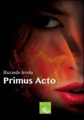 Primus acto