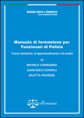 Manuale di formazione per funzionari di Polizia. Tracce tematiche, di approfondimento e di analisi