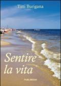 Sentire la vita