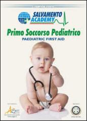 Primo soccorso pediatrico. Come prestare soccorso a un bambino