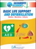 Basic life support and defibrillation. Primo soccorso adulto, bambino, infante