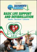 Basic life support and defibrillation. Rianimazione cardio polmonare. Adulto, bambino, lattante