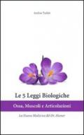 Le 5 leggi biologiche. Ossa, muscoli e articolazioni. La nuova medicina del Dr. Hamer. Ediz. multilingue
